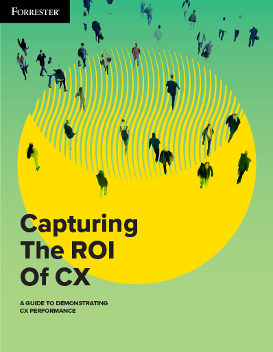 Capturing The ROI Of CX